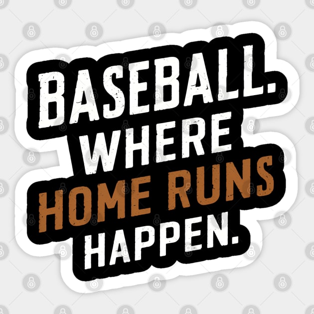 Baseball Where home run Happens Sticker by NomiCrafts